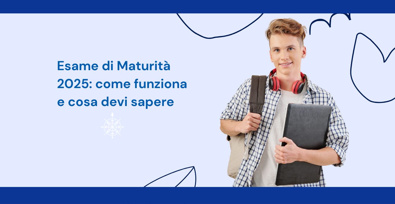 Esame di Maturità 2025: come funziona e cosa devi sapere - Docet Formazione